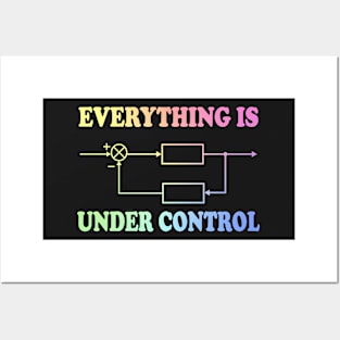 Everything Under Control Posters and Art